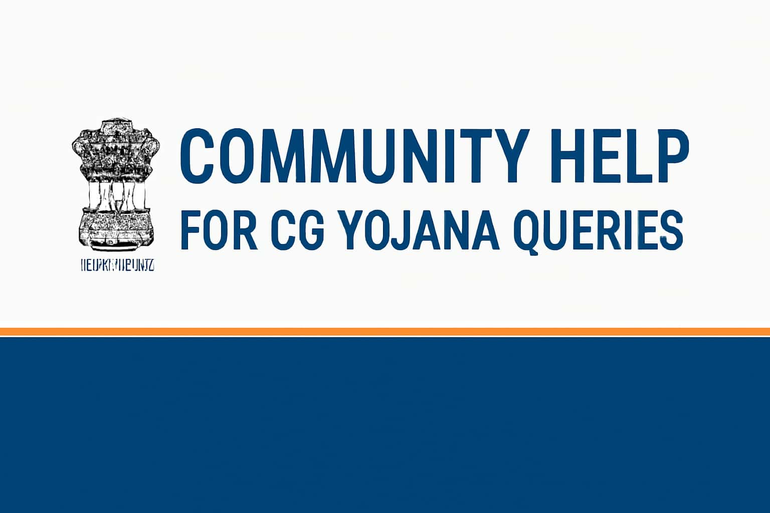 Community Help for CG Yojana Queries
