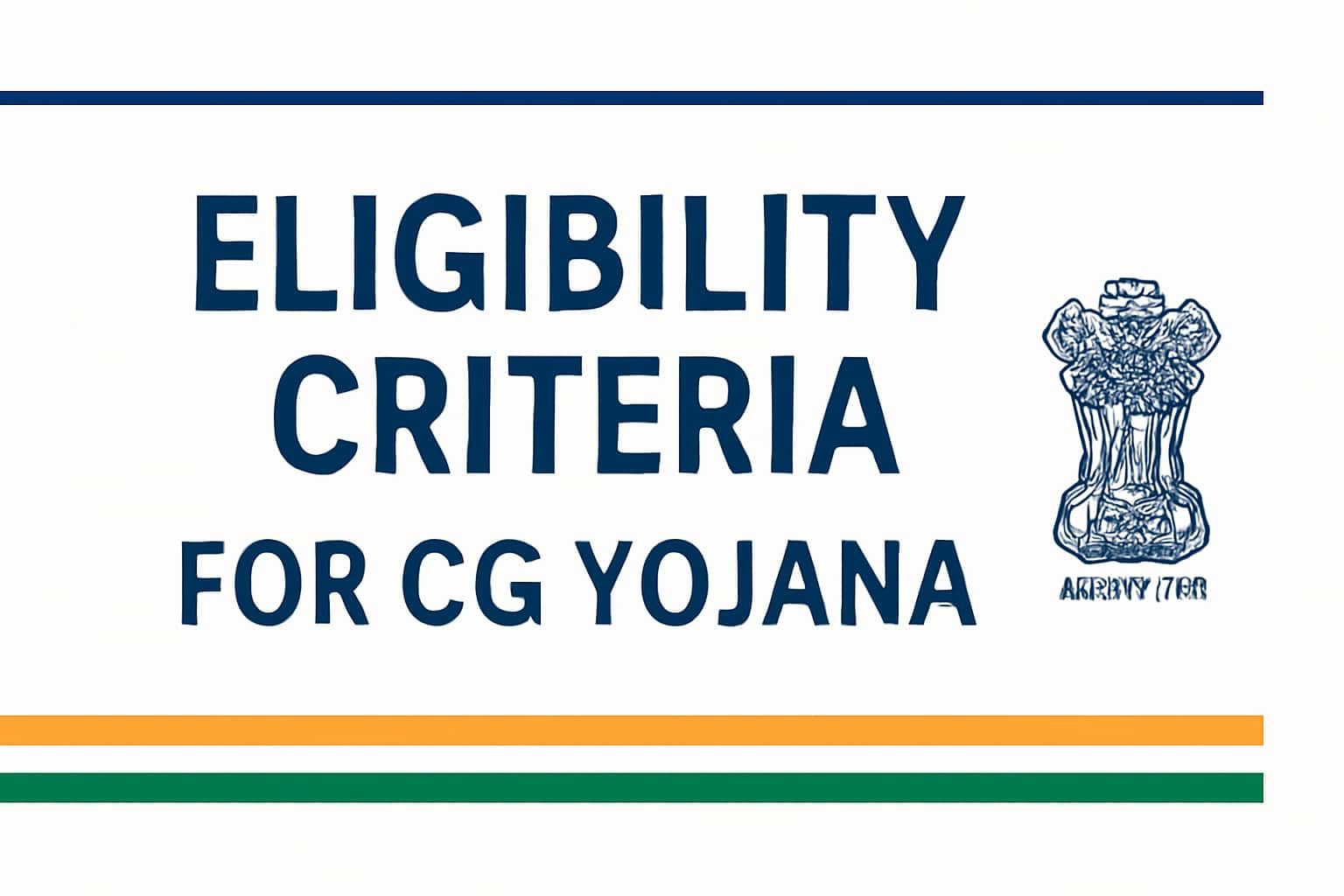 Eligibility Criteria for CG Yojana