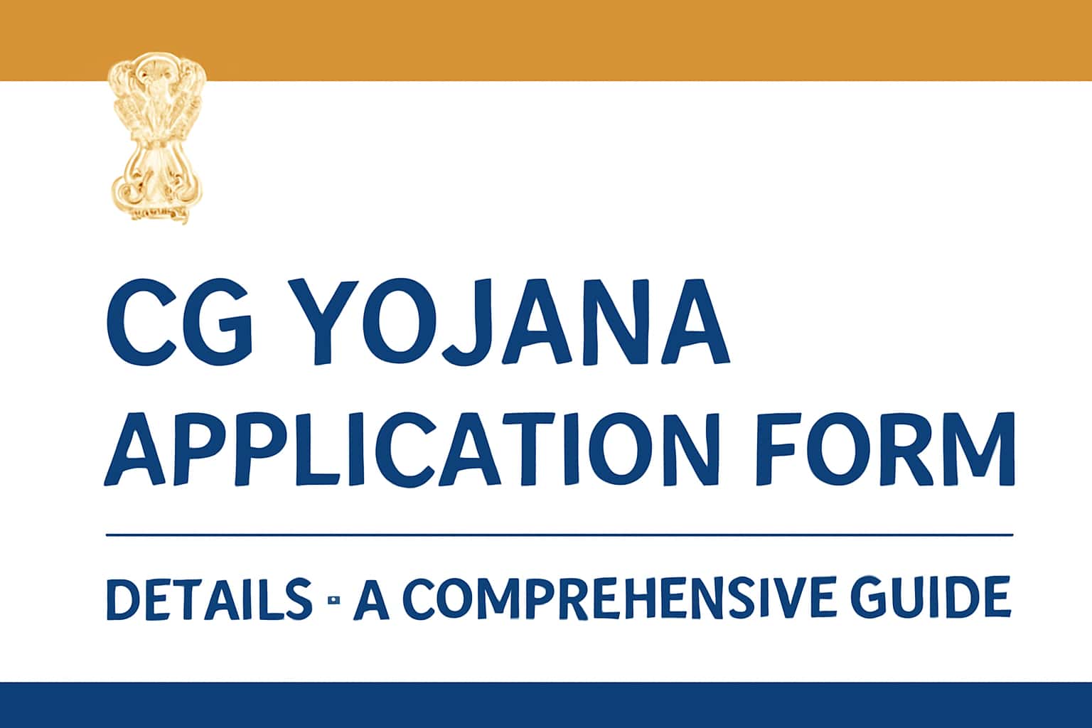 CG Yojana Application Form Details